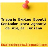 Trabajo Empleo Bogotá Contador para agencia de viajes Turismo