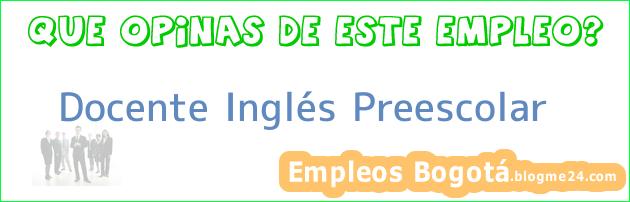 Docente Inglés Preescolar