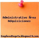 Administrativo Área Adquisiciones