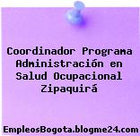 Coordinador Programa Administración en Salud Ocupacional Zipaquirá