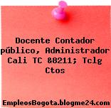 Docente Contador público, Administrador Cali TC &8211; Tclg Ctos