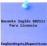 Docente Inglés &8211; Para licencia