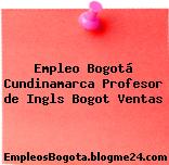 Empleo Bogotá Cundinamarca Profesor de Ingls Bogot Ventas