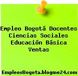 Empleo Bogotá Docentes Ciencias Sociales Educación Básica Ventas