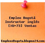 Empleo Bogotá Instructor inglés [XU-73] Ventas