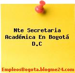 Nte Secretaria Académica En Bogotá D.C