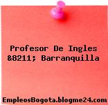 Profesor De Ingles &8211; Barranquilla