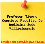Profesor Tiempo Completo Facultad De Medicina Sede Villavicencio