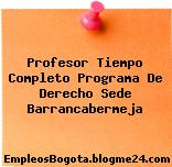 Profesor Tiempo Completo Programa De Derecho Sede Barrancabermeja