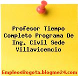 Profesor Tiempo Completo Programa De Ing. Civil Sede Villavicencio