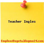 Teacher Ingles