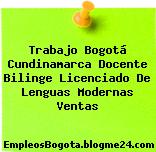 Trabajo Bogotá Cundinamarca Docente Bilinge Licenciado De Lenguas Modernas Ventas