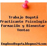 Trabajo Bogotá Practicante Psicología Formación y Bienestar Ventas