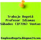 Trabajo Bogotá Profesor Idiomas Sábados (IF726) Ventas