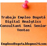 Trabajo Empleo Bogotá Digital Analytics Consultant Semi Senior Ventas