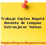 Trabajo Empleo Bogotá Docente de Lenguas Extranjeras Ventas