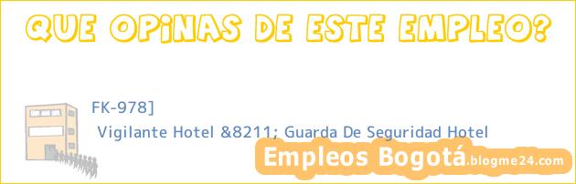 FK-978] | Vigilante Hotel &8211; Guarda De Seguridad Hotel