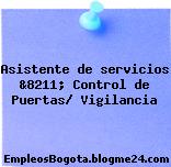 Asistente de servicios &8211; Control de Puertas/ Vigilancia
