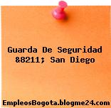 Guarda De Seguridad &8211; San Diego