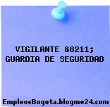 VIGILANTE &8211; GUARDIA DE SEGURIDAD